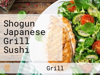 Shogun Japanese Grill Sushi