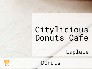 Citylicious Donuts Cafe