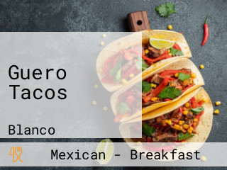 Guero Tacos