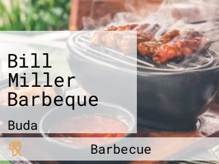 Bill Miller Barbeque