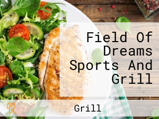 Field Of Dreams Sports And Grill