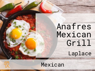 Anafres Mexican Grill