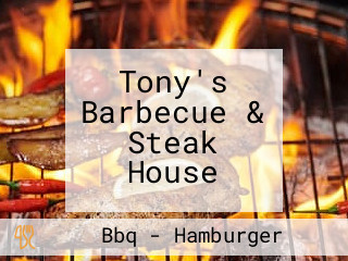 Tony's Barbecue & Steak House