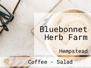 Bluebonnet Herb Farm