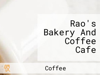 Rao's Bakery And Coffee Cafe