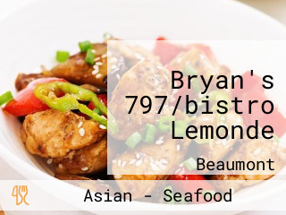 Bryan's 797/bistro Lemonde