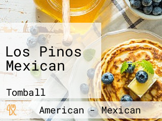 Los Pinos Mexican