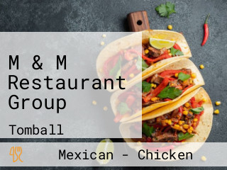 M & M Restaurant Group 