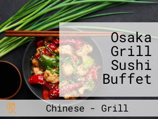 Osaka Grill Sushi Buffet