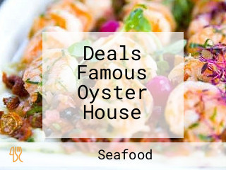 Deals Famous Oyster House