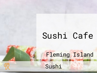 Sushi Cafe