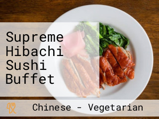 Supreme Hibachi Sushi Buffet