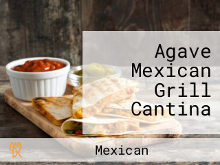 Agave Mexican Grill Cantina