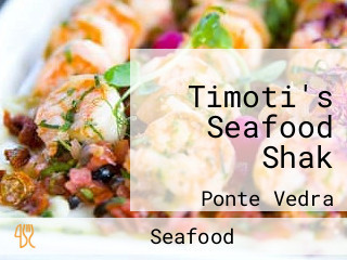 Timoti's Seafood Shak