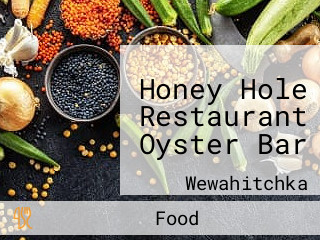 Honey Hole Restaurant Oyster Bar