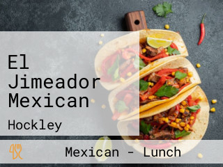 El Jimeador Mexican