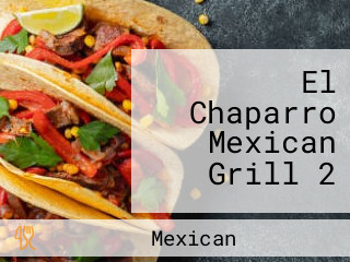 El Chaparro Mexican Grill 2