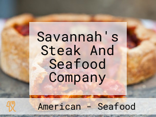 Savannah's Steak And Seafood Company