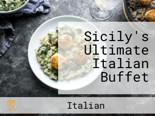 Sicily's Ultimate Italian Buffet