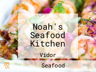 Noah's Seafood Kitchen