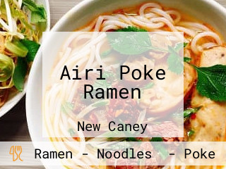 Airi Poke Ramen