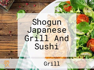 Shogun Japanese Grill And Sushi