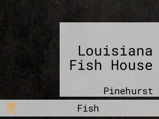 Louisiana Fish House