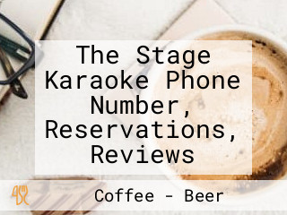 The Stage Karaoke Phone Number, Reservations, Reviews