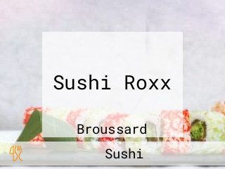 Sushi Roxx