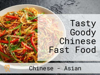 Tasty Goody Chinese Fast Food