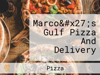 Marco&#x27;s Gulf Pizza And Delivery