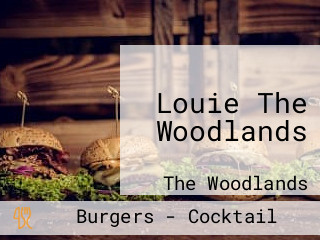 Louie The Woodlands