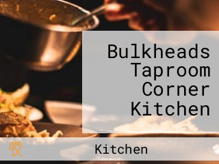 Bulkheads Taproom Corner Kitchen