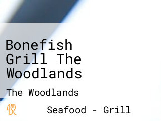 Bonefish Grill The Woodlands