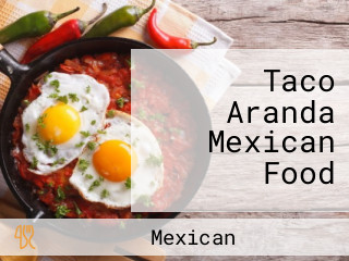 Taco Aranda Mexican Food