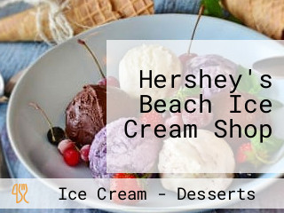 Hershey's Beach Ice Cream Shop