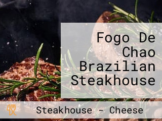 Fogo De Chao Brazilian Steakhouse