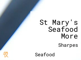 St Mary's Seafood More