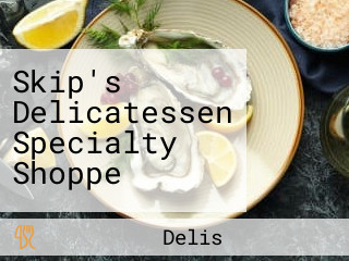 Skip's Delicatessen Specialty Shoppe