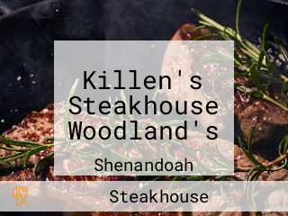 Killen's Steakhouse Woodland's