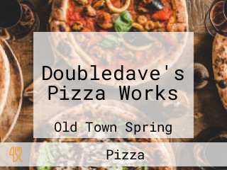 Doubledave's Pizza Works