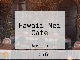 Hawaii Nei Cafe