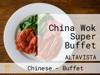 China Wok Super Buffet