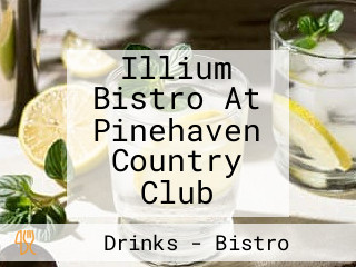 Illium Bistro At Pinehaven Country Club