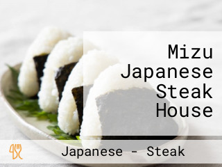 Mizu Japanese Steak House