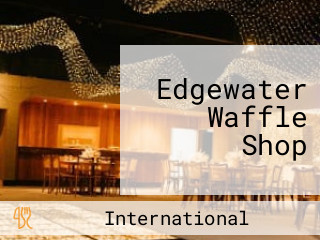 Edgewater Waffle Shop