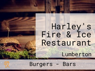 Harley's Fire & Ice Restaurant