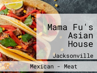 Mama Fu's Asian House