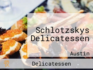 Schlotzskys Delicatessen