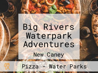 Big Rivers Waterpark Adventures